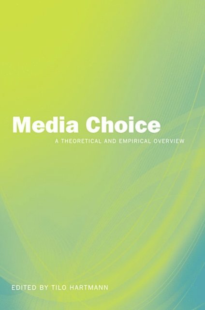 Tilo Hartmann - Media Choice, E-bok