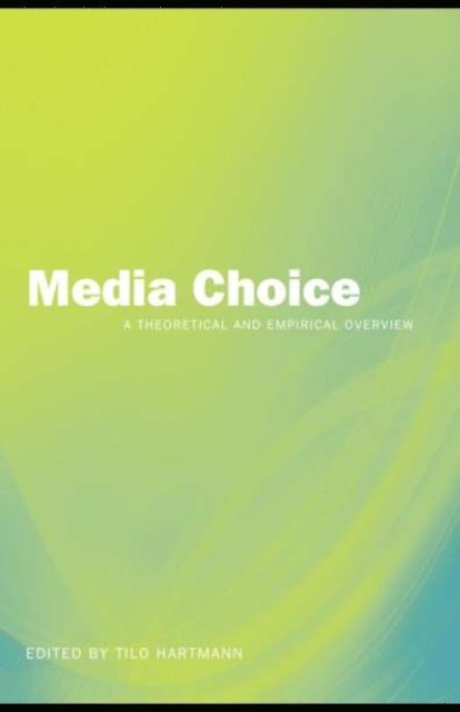 Tilo Hartmann - Media Choice, E-bok