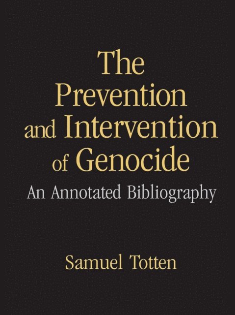Samuel Totten - Prevention and Intervention of Genocide, E-bok