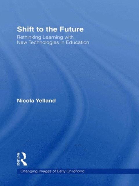 Nicola Yelland - Shift to the Future, E-bok