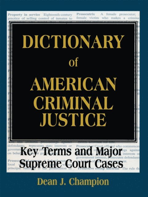 Dean J. Champion - Dictionary of American Criminal Justice, E-bok