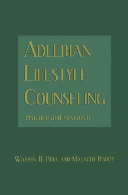 Malachy Bishop, Warren R. Rule - Adlerian Lifestyle Counseling, E-bok