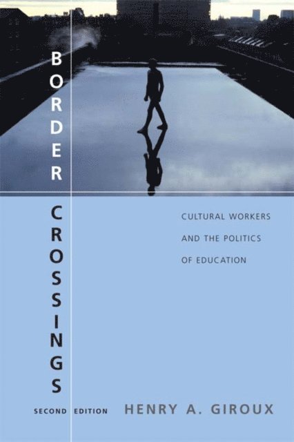 Henry A. Giroux - Border Crossings, E-bok