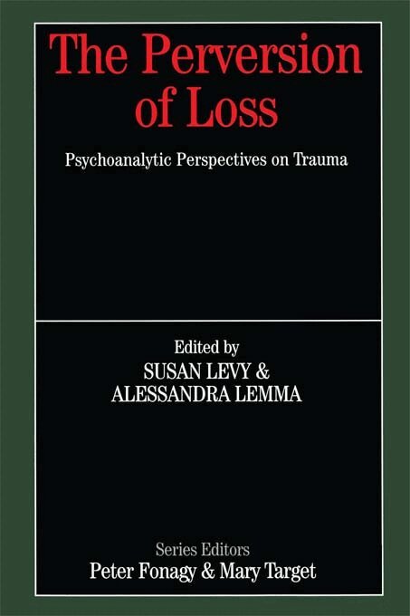 Susan Levy, Alessandra Lemma - Perversion of Loss, E-bok