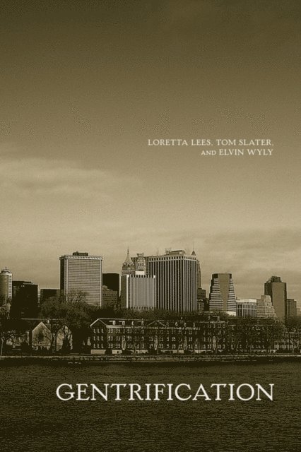 Elvin Wyly, Tom Slater, Loretta Lees - Gentrification, E-bok
