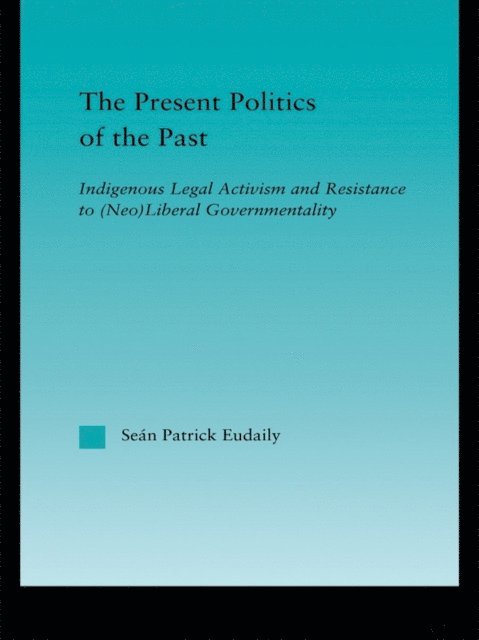 Sean Patrick Eudaily - Present Politics of the Past, E-bok