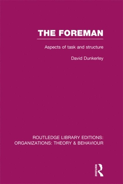 David Dunkerley - Foreman (RLE: Organizations), E-bok