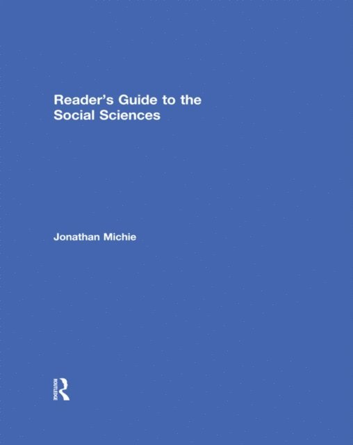 Jonathan Michie - Reader's Guide to the Social Sciences, E-bok