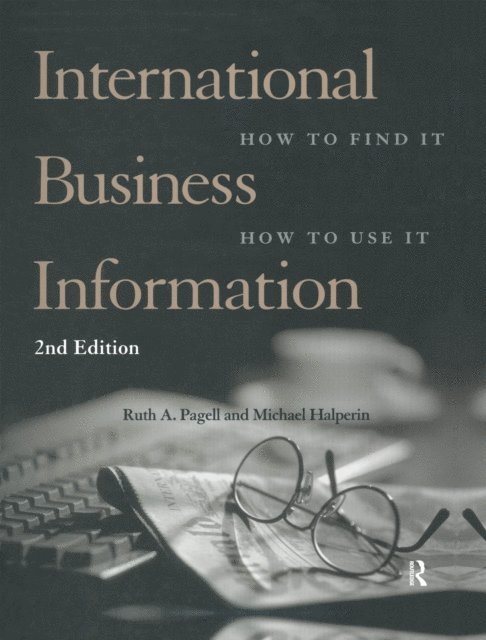 Ruth A. Pagell, Michael Halperin - International Business Information, E-bok