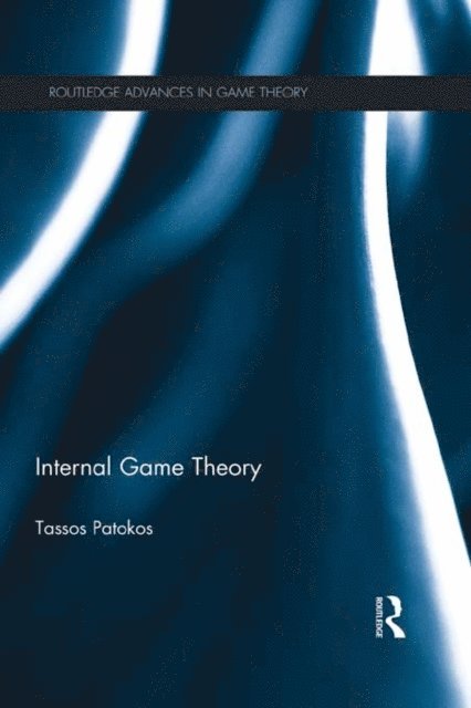 Tassos Patokos - Internal Game Theory, E-bok