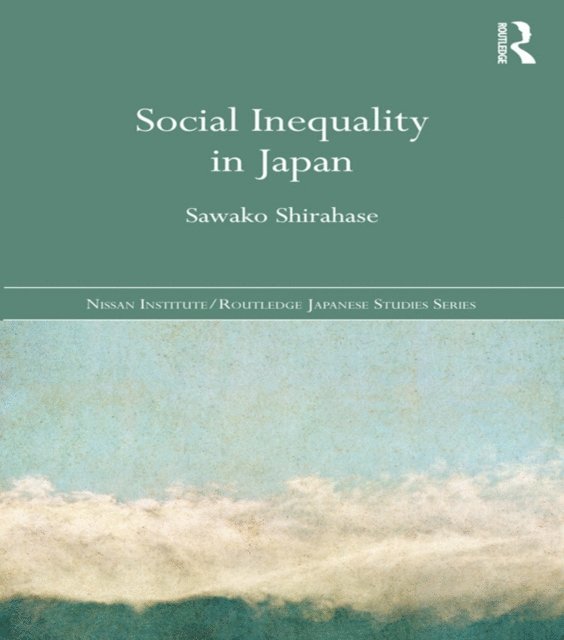 Sawako Shirahase - Social Inequality in Japan, E-bok