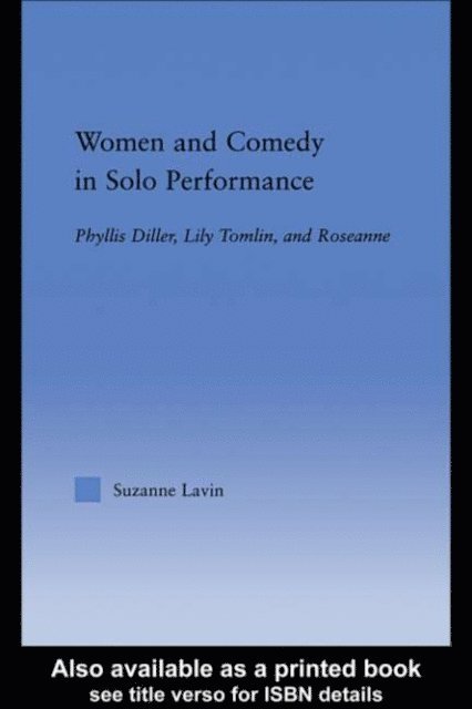 Suzanne Lavin - Women and Comedy in Solo Performance, E-bok