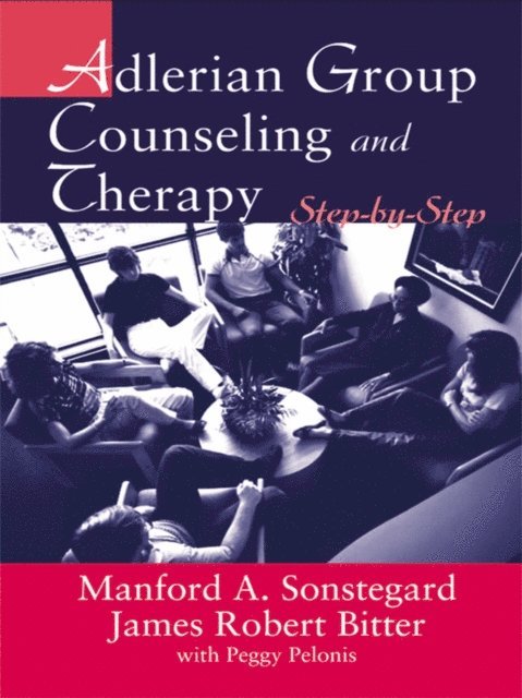 Manford A. Sonstegard, James Robert Bitter - Adlerian Group Counseling and Therapy, E-bok
