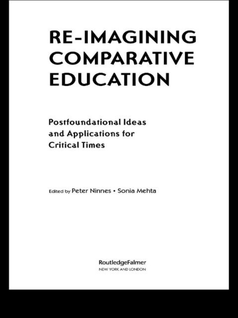 Sonia Mehta, Peter Ninnes - Re-Imagining Comparative Education, E-bok