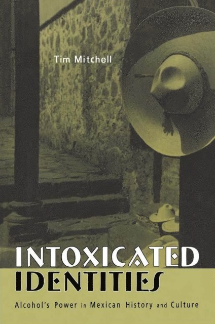 Tim Mitchell - Intoxicated Identities, E-bok
