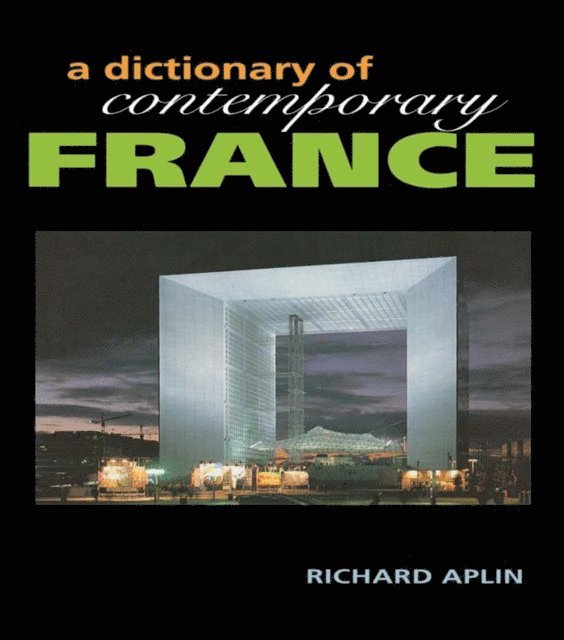 Joseph Montchamp, Richard Aplin - Dictionary of Contemporary France, E-bok