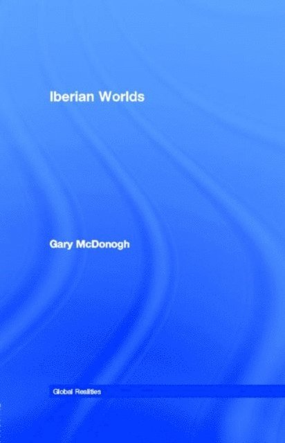 Gary McDonogh - Iberian Worlds, E-bok