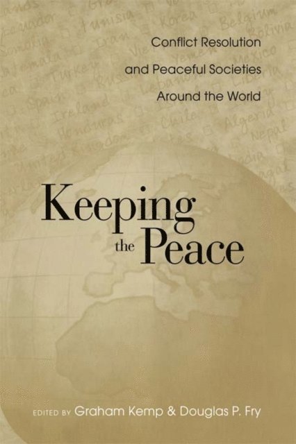 Douglas P. Fry, Graham Kemp - Keeping the Peace, E-bok