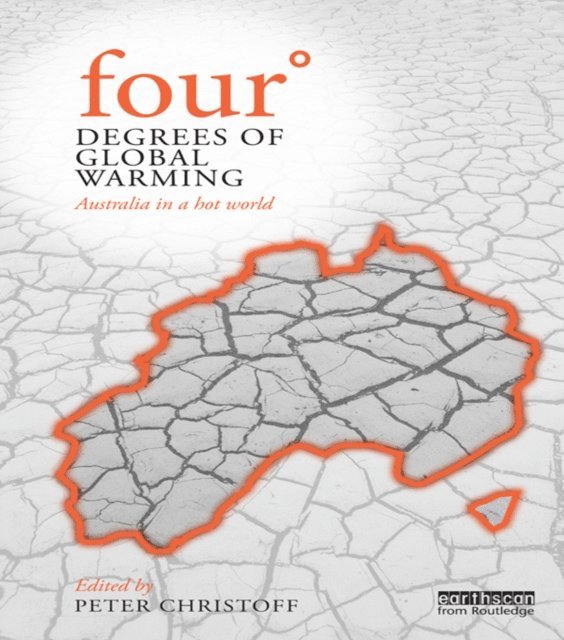 Peter Christoff - Four Degrees of Global Warming, E-bok