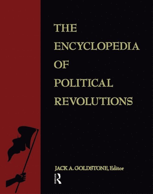 Jack A. Goldstone - Encyclopedia of Political Revolutions, E-bok