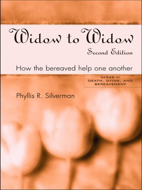 Phyllis R. Silverman - Widow to Widow, E-bok