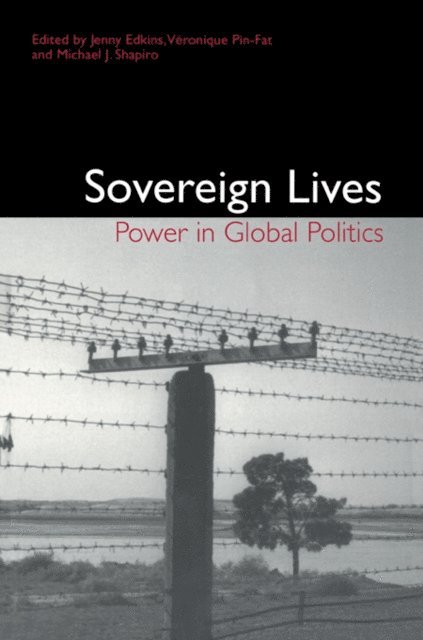 Veronique Pin-Fat, Michael J. Shapiro, Jenny Edkins - Sovereign Lives, E-bok