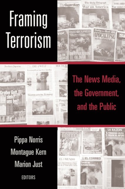 Marion Just, Montague Kern, Pippa Norris - Framing Terrorism, E-bok