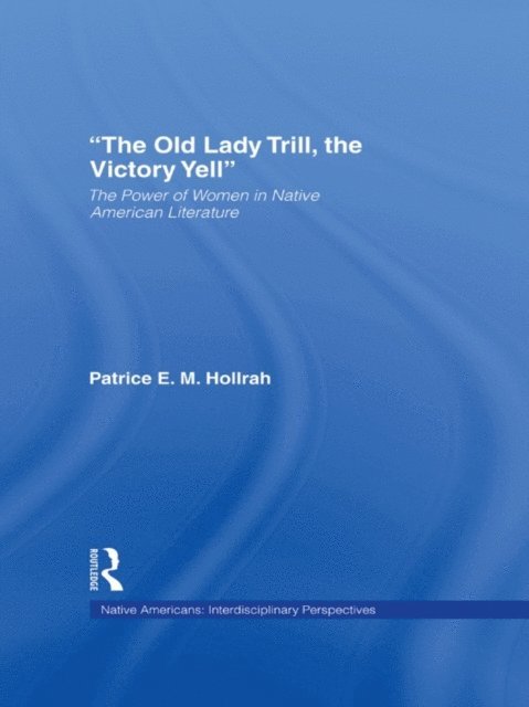Patrice Hollrah - Old Lady Trill, the Victory Yell, E-bok