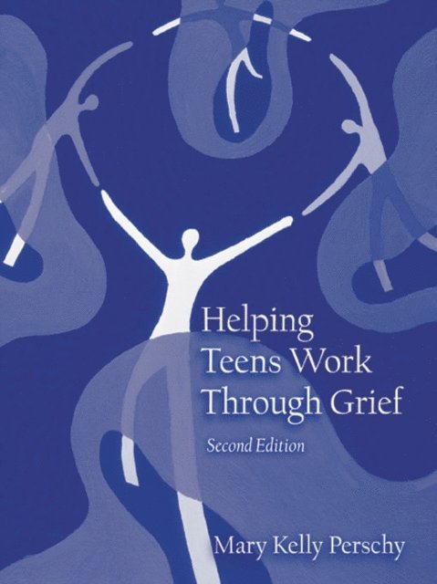 Mary Kelly Perschy - Helping Teens Work Through Grief, E-bok. Tillgänglighet: Lägg i varukorg