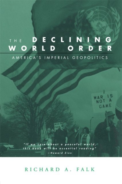 Richard Falk - Declining World Order, E-bok