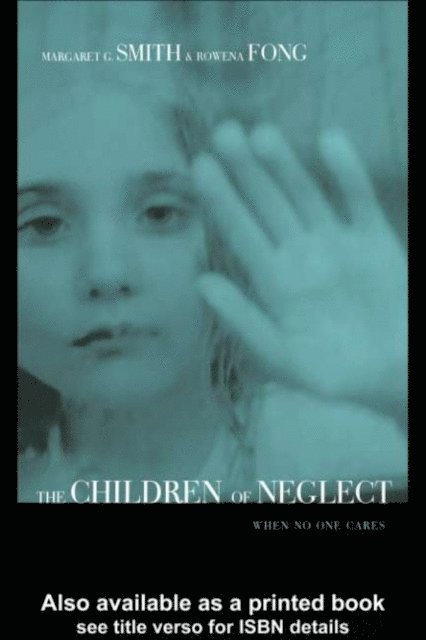 Rowena Fong, Margaret Smith - Children of Neglect, E-bok