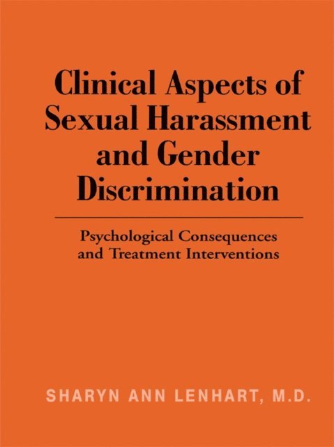 Sharyn Ann Lenhart - Clinical Aspects of Sexual Harassment and Gender Discrimination, E-bok