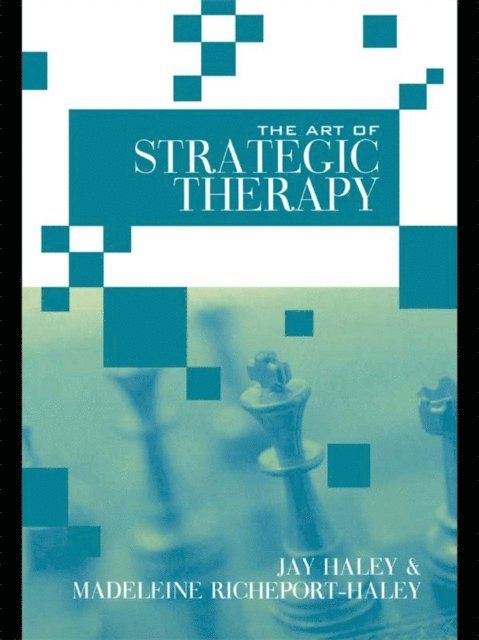 Madeleine Richeport-Haley, Jay Haley - Art of Strategic Therapy, E-bok