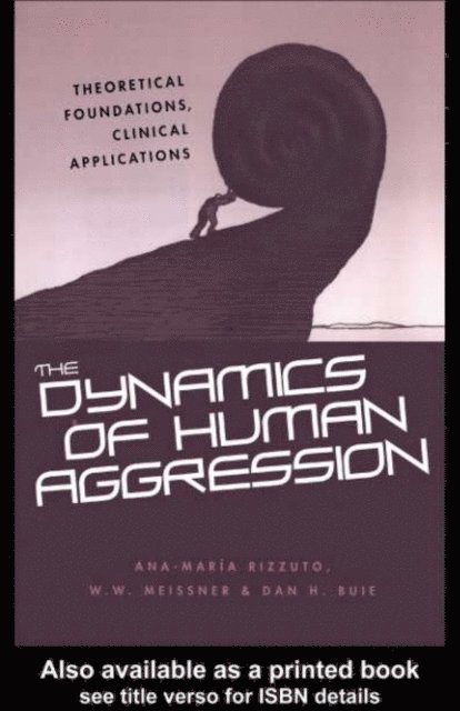 Dan H. Buie, W.W. Meissner, Ana-Maria Rizzuto - Dynamics of Human Aggression, E-bok. Tillgänglighet: Lägg i varukorg