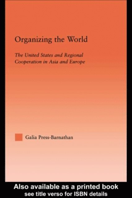 Galia Press-Barnathan - Organizing the World, E-bok
