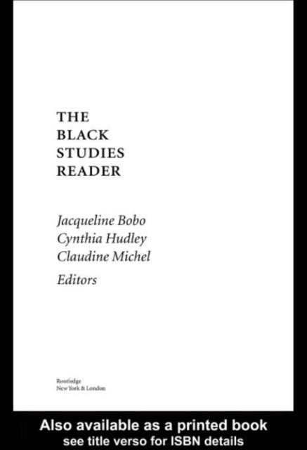 Claudine Michel, Cynthia Hudley, Jacqueline Bobo - Black Studies Reader, E-bok