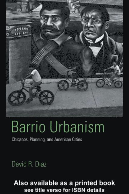 David R. Diaz - Barrio Urbanism, E-bok