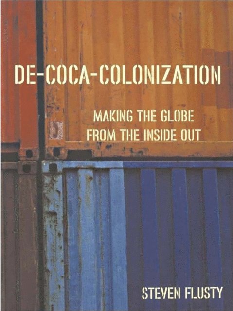 Steven Flusty - De-Coca-Colonization, E-bok