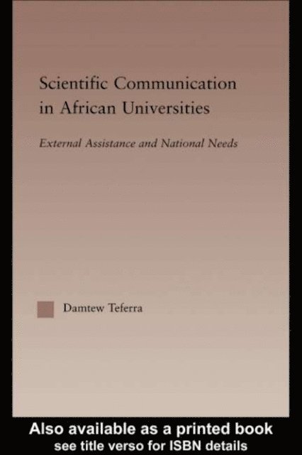 Damtew Teferra - Scientific Communication in African Universities, E-bok