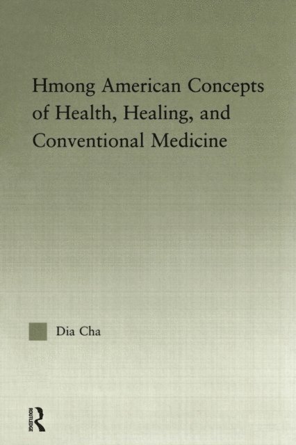 Dia Cha - Hmong American Concepts of Health, E-bok