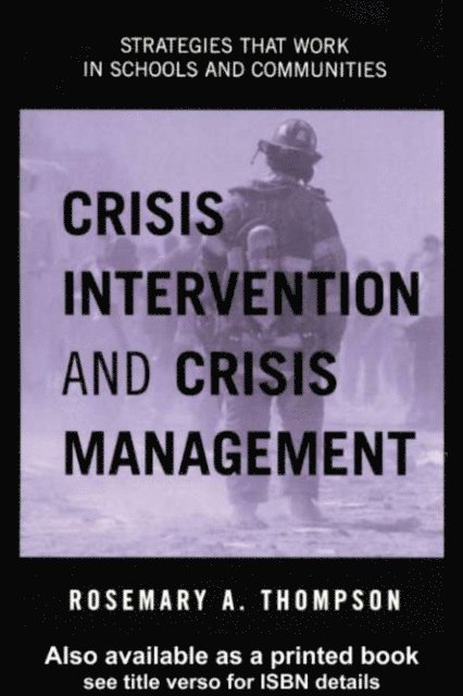 Rosemary A. Thompson - Crisis Intervention and Crisis Management, E-bok. Tillgänglighet: Lägg i varukorg