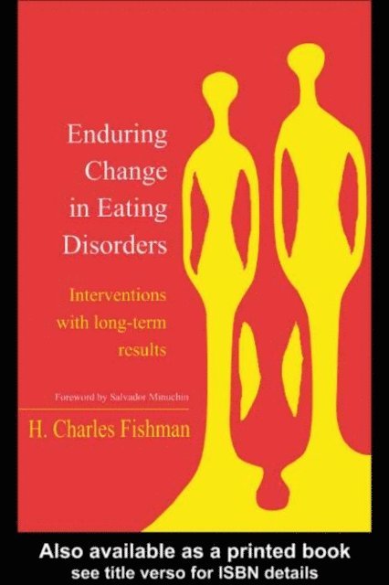 H. Charles Fishman - Enduring Change in Eating Disorders, E-bok