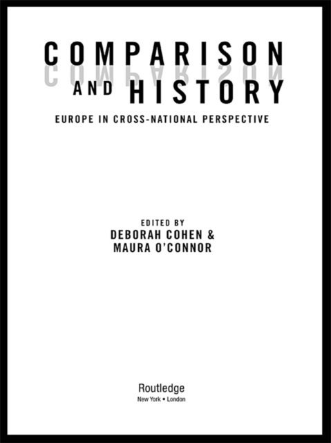 Maura O'Connor, Deborah Cohen - Comparison and History, E-bok