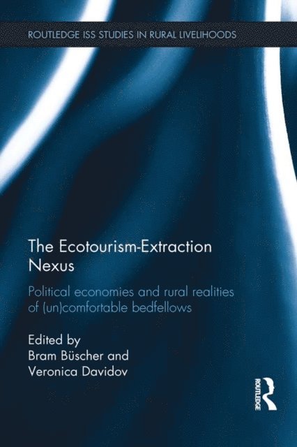 Veronica Davidov, Bram Buscher - Ecotourism-Extraction Nexus, E-bok