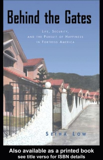 Setha Low - Behind the Gates, E-bok