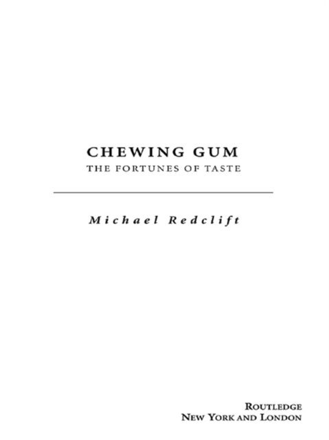 Michael Redclift - Chewing Gum, E-bok