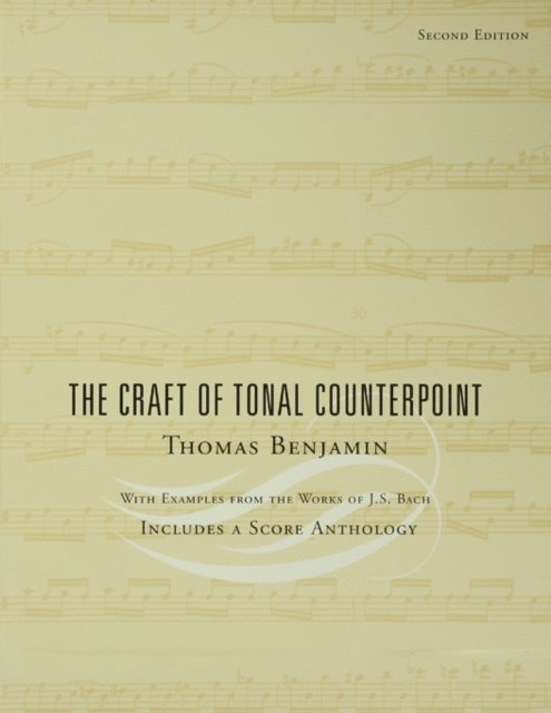 Thomas Benjamin - Craft of Tonal Counterpoint, E-bok