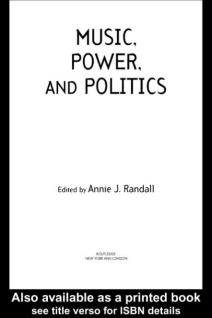 Annie J. Randall - Music, Power, and Politics, E-bok. Tillgänglighet: Lägg i varukorg
