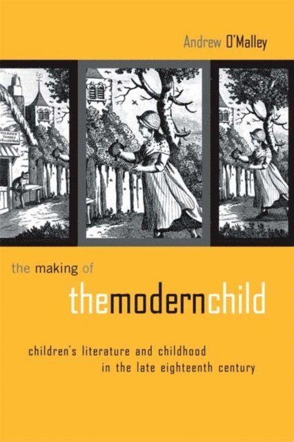 Andrew O'Malley - Making of the Modern Child, E-bok