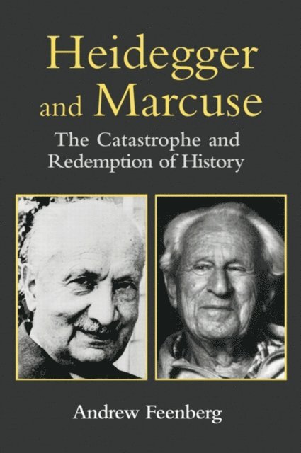 Andrew Feenberg - Heidegger and Marcuse, E-bok